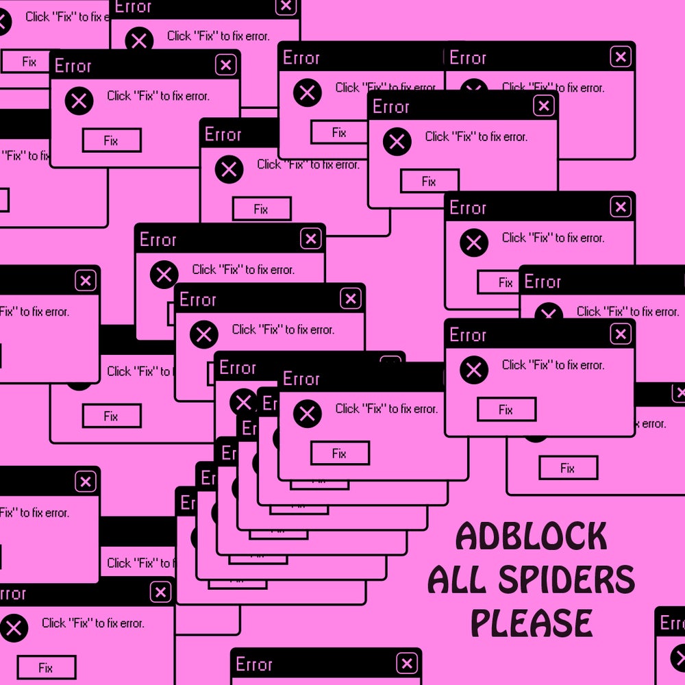 Adblock All Spiders Zine
